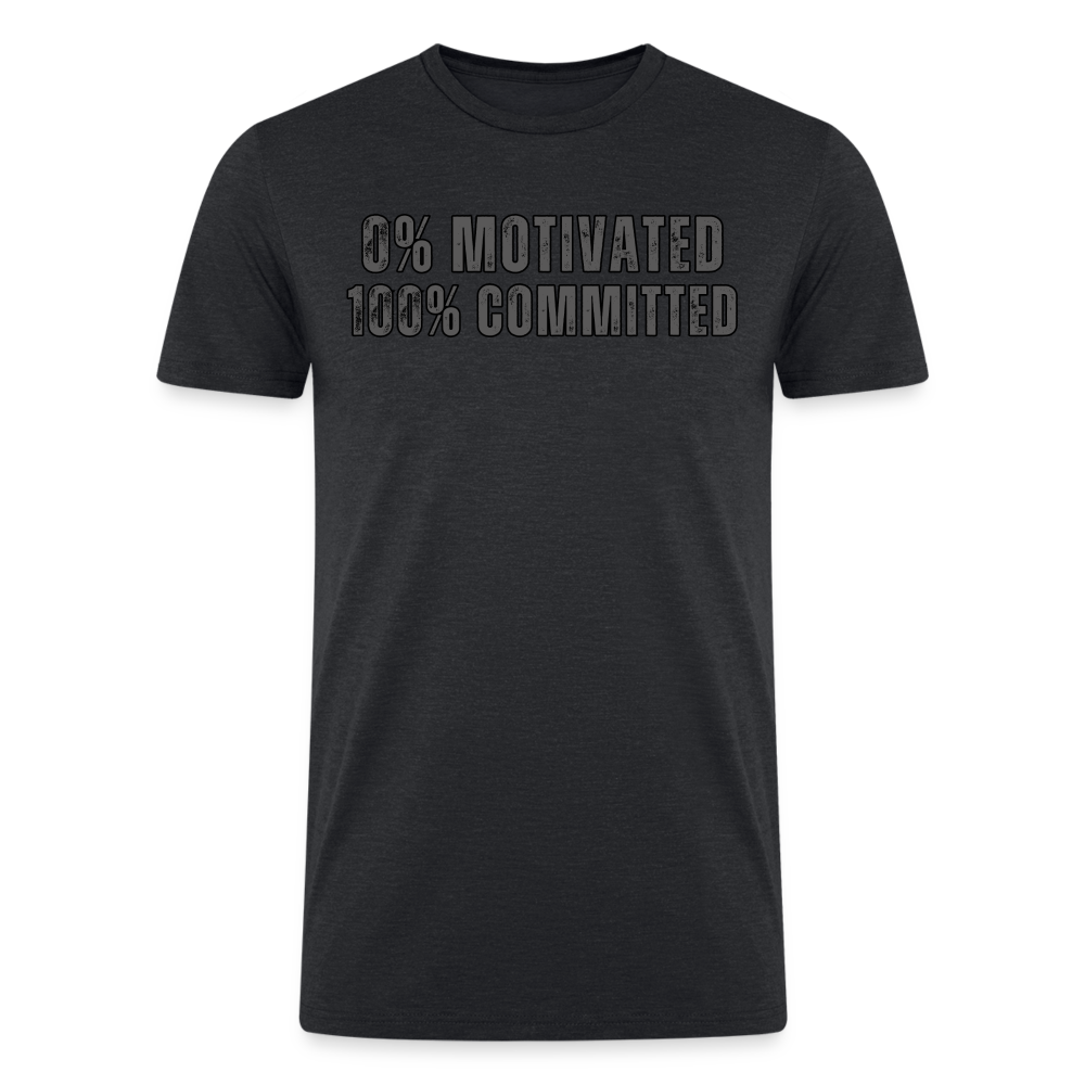 0% Motivated 100% Committed - heather black